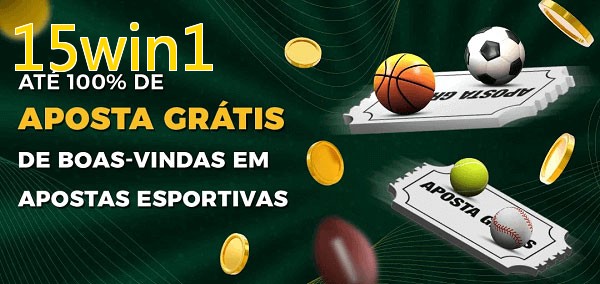 15win1bet Ate 100% de Aposta Gratis